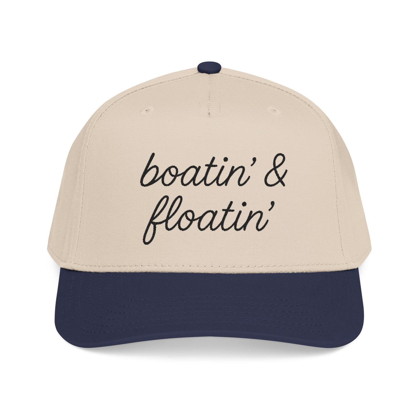 Boatin' & Floatin' - Mid Profile Baseball Cap